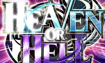 HEAVEN OR HELL