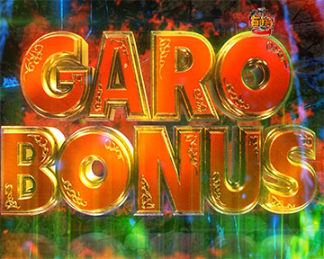 GARO BONUS