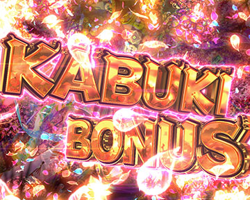 KABUKI BONUS