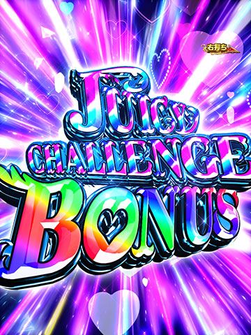 JUICY CHALLENGE BONUS