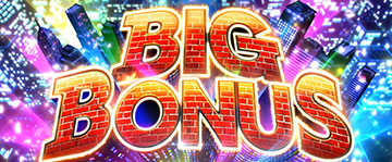BIG BONUS